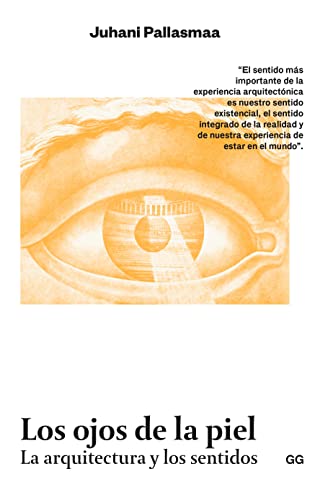 9788425233975: Los ojos de la piel: La arquitectura y los sentidos