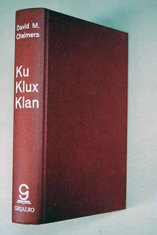 9788425300783: Ku Klux Klan: Los americanos encapuchados 1865-1965