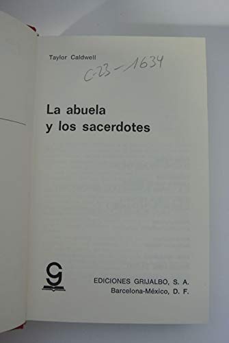 La Abuela Y Los Sacerdotes (9788425303319) by Taylor Caldwell