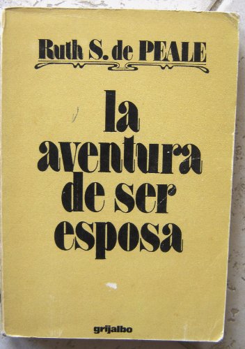 Stock image for La Aventura De Ser Esposa (Spanish Edition) the Adventure of Being a Wife for sale by ThriftBooks-Atlanta