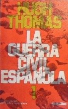 La Guerra Civil Espanola (Volume 1) (9788425306945) by Hugh Thomas