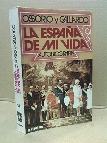 Imagen de archivo de La Espaa de Mi Vida: Autobiografa a la venta por Hamelyn