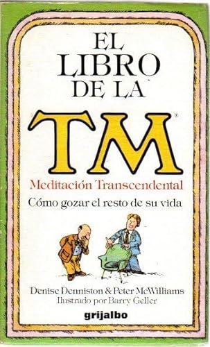 Stock image for El libro de la TM Meditación Trascedental for sale by LibroUsado GRAN VÍA