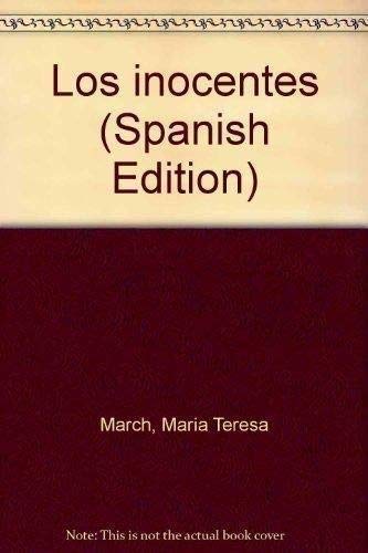 Los inocentes (Spanish Edition) (9788425309885) by March, MariÌa Teresa