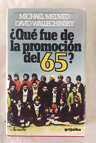 Stock image for Que Fue de la Promocion Del 65? for sale by Hamelyn