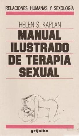 Stock image for Manual Ilustrado de Terapia Sexual. Relaciones humanas y Sexologia 5 for sale by Librera 7 Colores