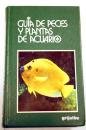 Imagen de archivo de Gua de peces y plantas de acuario a la venta por Librera Prez Galds