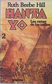 Imagen de archivo de Hanta Yo las Raices de los Indios Tomo 2 a la venta por Hamelyn
