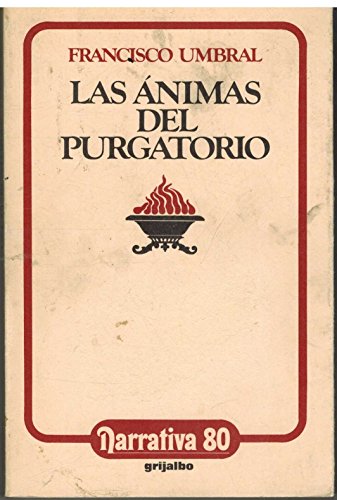 Las animas del purgatorio (Narrativa ; 80) (Spanish Edition)