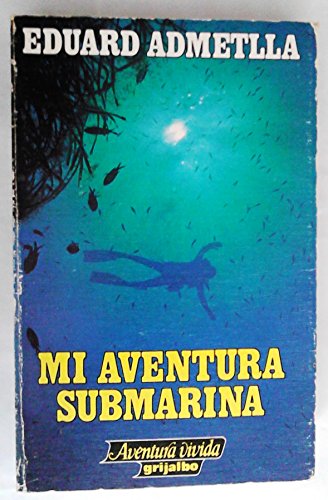 9788425315404: Mi aventura submarina