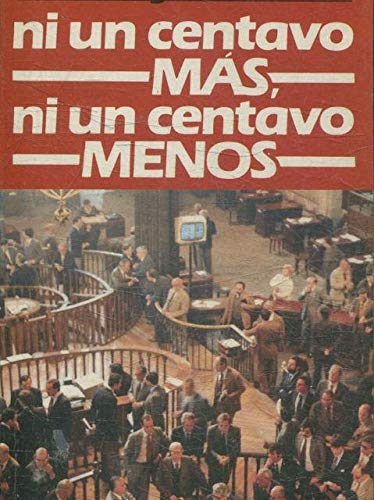 Ni un centavo mas, ni un centavo menos (9788425316005) by Jeffrey Archer