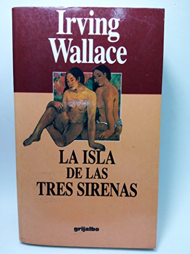 Imagen de archivo de LA Isla De Las Tres Sirenas/the Three Sirens Wallace, Irving a la venta por VANLIBER