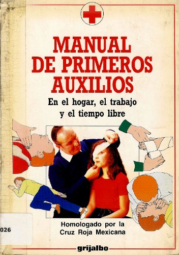 Imagen de archivo de Manual De Primeros Auxilios/First Aid Manual (Spanish Edition) a la venta por SecondSale