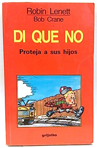 Imagen de archivo de Di que no Proteja a sus hijos a la venta por Almacen de los Libros Olvidados