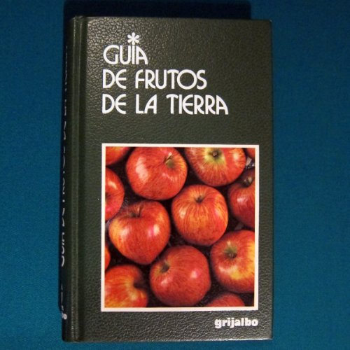 Stock image for Guia De Frutos De La Tierra for sale by Willis Monie-Books, ABAA