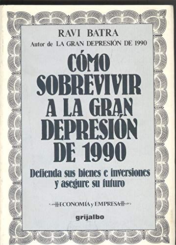 Beispielbild fr Como sobrevivir a la gran depresion de 1990 zum Verkauf von medimops