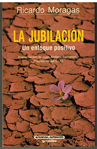 Imagen de archivo de Jubilacion,la. un enfoque positivo a la venta por medimops