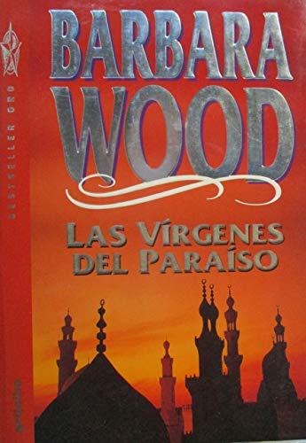 Virgenes del Paraiso, Las (Spanish Edition) (9788425323157) by Wood, Barbara