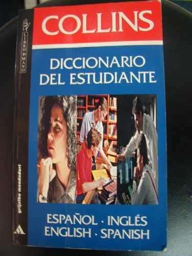 Beispielbild fr DICCIONARIO COLLINS DEL ESTUDIANTE ESPA#OL-INGLES zum Verkauf von Bookmans