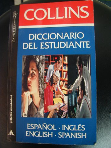Stock image for DICCIONARIO COLLINS DEL ESTUDIANTE ESPA#OL-INGLES for sale by Bookmans