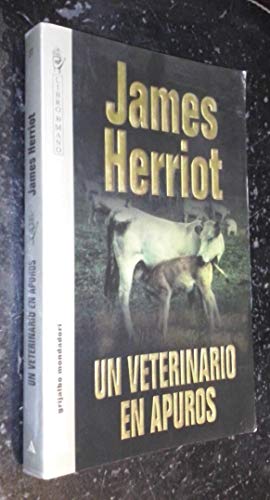 9788425330087: Un Veterinario En Apuros (Spanish Edition)