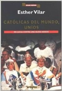 Imagen de archivo de Catolicas Del Mundo, Unios a la venta por Hamelyn