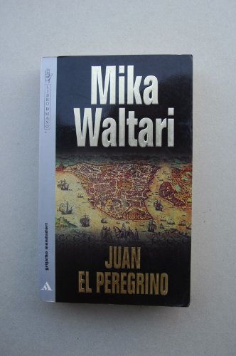 JUAN EL PEREGRINO [Paperback] (9788425330797) by [???]