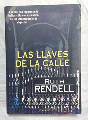 Las Llaves de La Calle (Spanish Edition) (9788425331268) by Ruth Rendell