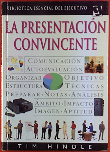 Presentacion Convincente, LA / Convincing Presentation (Spanish Edition) (9788425332685) by Tim Hindle
