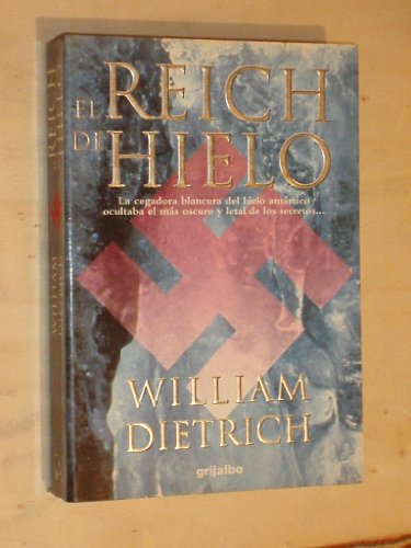 El Reich de Hielo (9788425333118) by William Dietrich