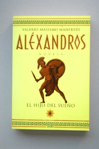 Stock image for Alexandros, I: el hijo del sueo for sale by Ammareal