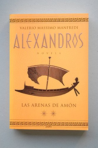 Stock image for Alexandros: Las Arenas de Amn (Spanish Edition) for sale by Your Online Bookstore