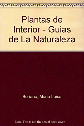 Beispielbild fr Plantas De Interior (guias De La Naturaleza) zum Verkauf von medimops