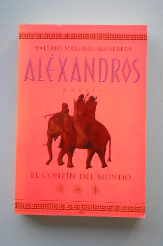 Stock image for Alexandros. El Confin Del Mundo for sale by Zoom Books Company