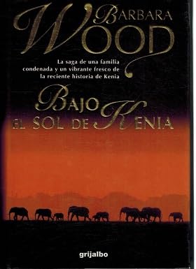 Imagen de archivo de BAJO EL SOL DE KENIA a la venta por Librera Races