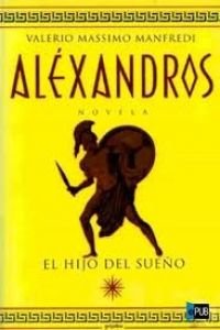 9788425334184: Alexandros - El Hijo Del Sueo -