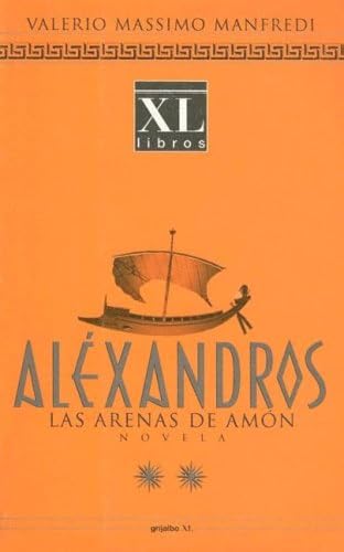 Alexandros: Las Arenas de Amon (Spanish Edition) (9788425334191) by [???]