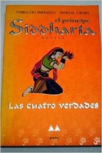 Stock image for Principe Siddharta : Las Cuatro Estaciones for sale by Better World Books