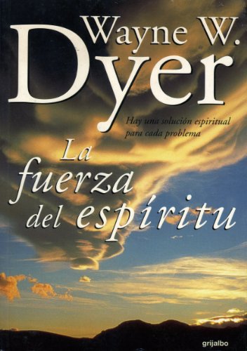 Stock image for La fuerza del espritu : hay una solucin espiritual para cada problema for sale by Librera Prez Galds