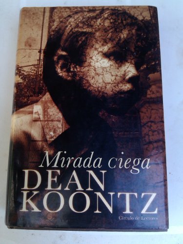 Mirada Ciega/From the Corner of His Eye (Spanish Edition) (9788425337116) by Koontz, Dean R.