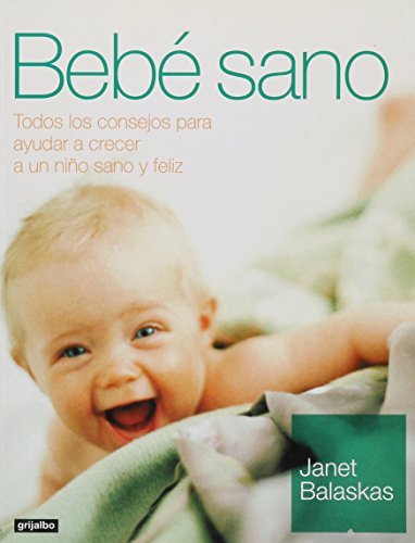 Beispielbild fr Bebe sano / Healthy Baby (Embarazo,b) zum Verkauf von Reuseabook