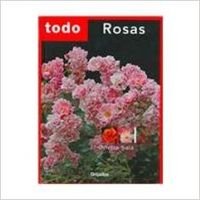 Todo Rosas / Rose (Spanish Edition) (9788425337277) by Sala, Orietta