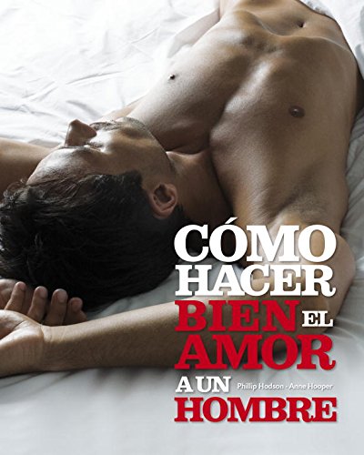 Stock image for Cmo hacer bien el amor a un hombre for sale by Librera Prez Galds