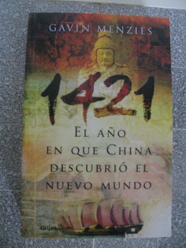 9788425337888: 1421: El A~no En Que China Descubrio El Nuevo Mundo (Huellas Perdidas) (Spanish Edition)