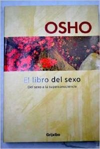 9788425338014: El Libro Del Sexo / Sex Matters: Del sexo a la superconsciencia / From Sex to Superconsciousness