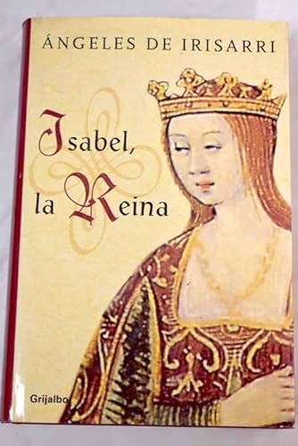 9788425338182: Isabel, la Reina (Novela Historica / Historic Novel)