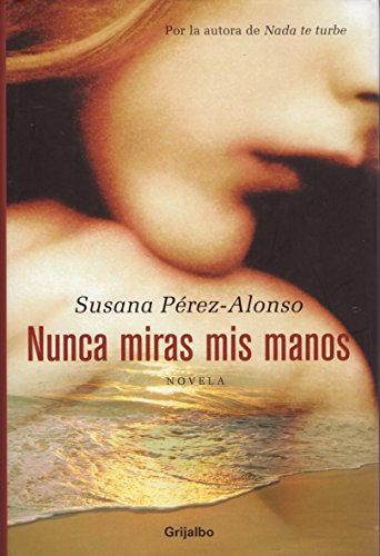 Imagen de archivo de Nunca miras mis manos / Never look at my Hands a la venta por medimops