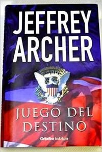 Juego del destino / Sons of Fortune (Spanish Edition) (9788425338342) by Archer, Jeffrey