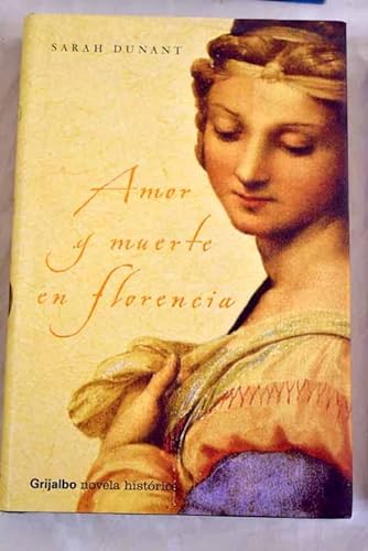 9788425338465: AMOR Y MUERTE EN FLORENCIA-GRIJALBO (NOVELA HISTORICA)