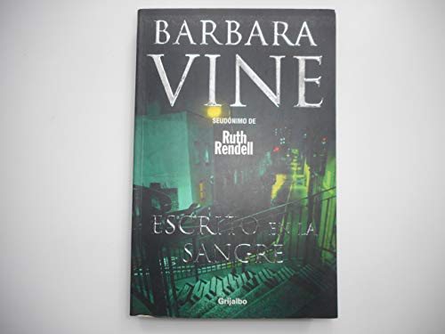 Escrito en la sangre / The Blood Line (Nov.intrig) (Spanish Edition) (9788425338625) by Vine, Barbara